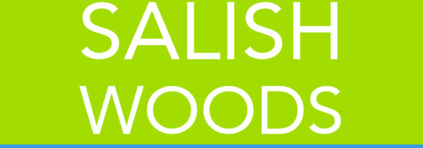 Salish Woods